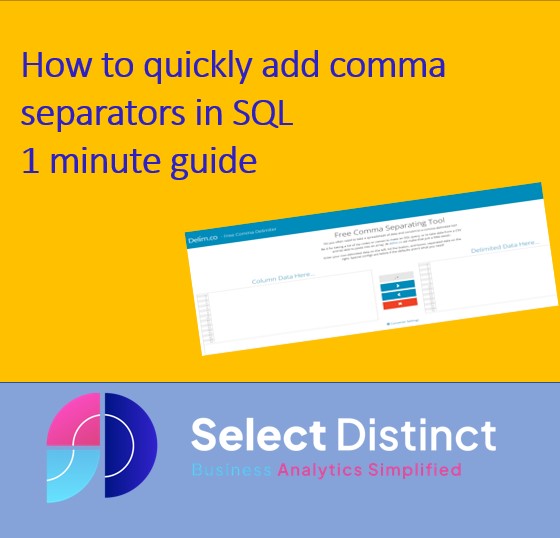 SQL Timesaver - Add comma separators using this FREE tool